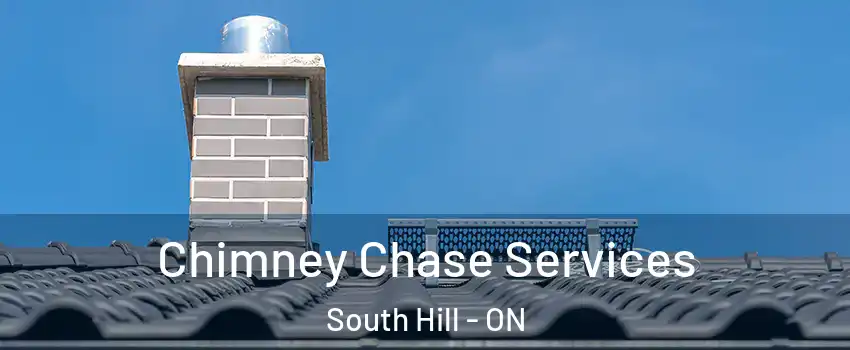 Chimney Chase Services South Hill - ON