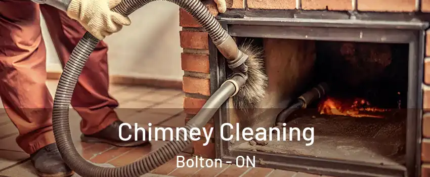 Chimney Cleaning Bolton - ON
