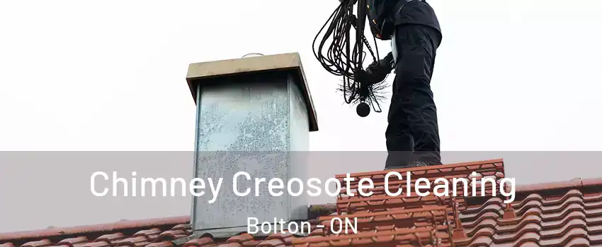 Chimney Creosote Cleaning Bolton - ON