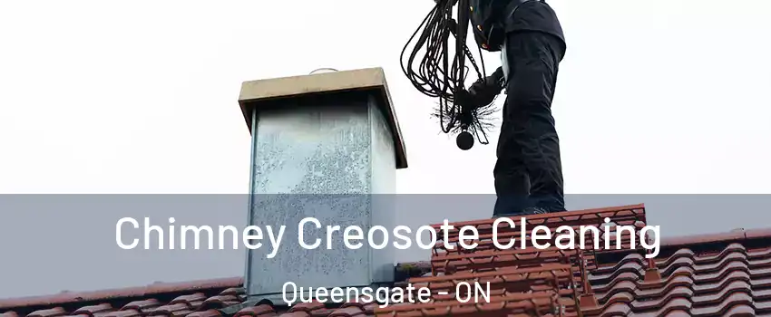 Chimney Creosote Cleaning Queensgate - ON