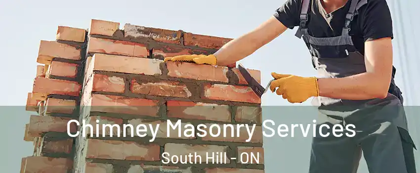 Chimney Masonry Services South Hill - ON