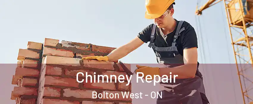 Chimney Repair Bolton West - ON