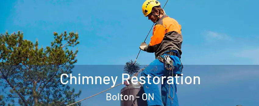 Chimney Restoration Bolton - ON