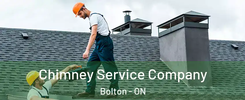 Chimney Service Company Bolton - ON