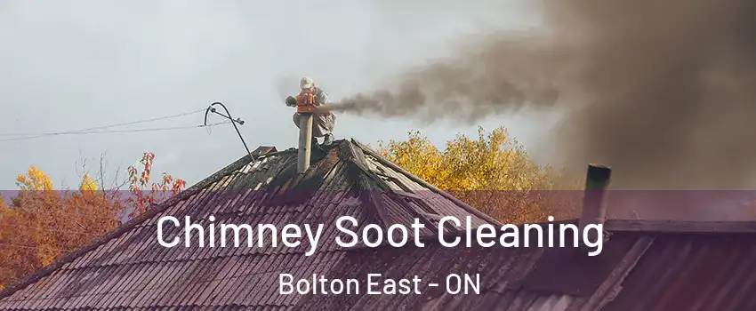 Chimney Soot Cleaning Bolton East - ON