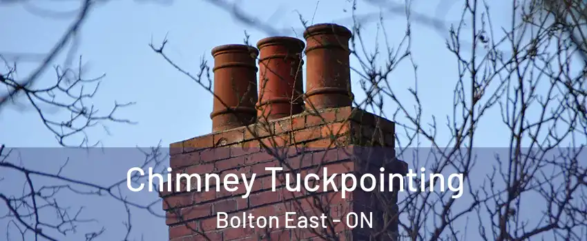  Chimney Tuckpointing Bolton East - ON