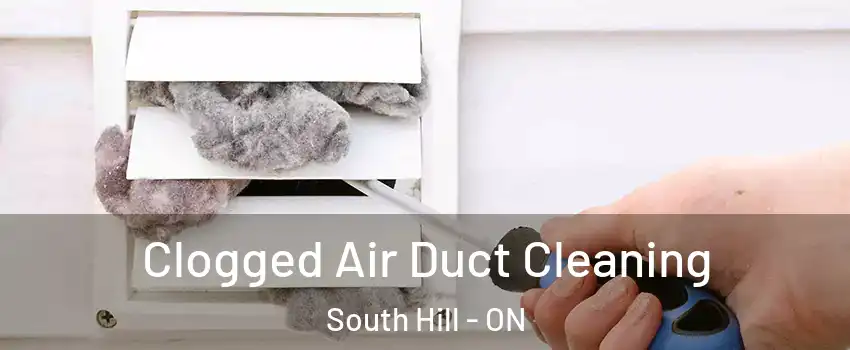 Clogged Air Duct Cleaning South Hill - ON