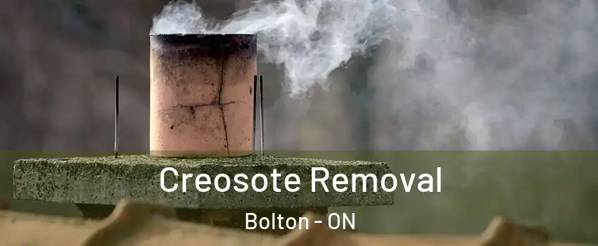 Creosote Removal Bolton - ON