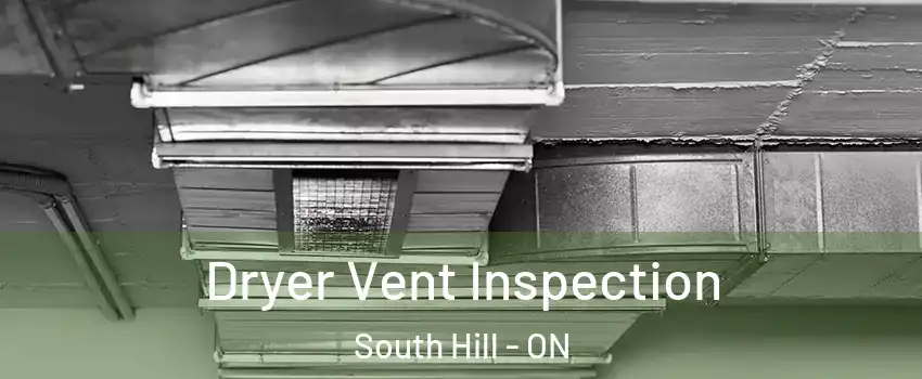 Dryer Vent Inspection South Hill - ON