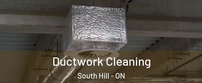  Ductwork Cleaning South Hill - ON