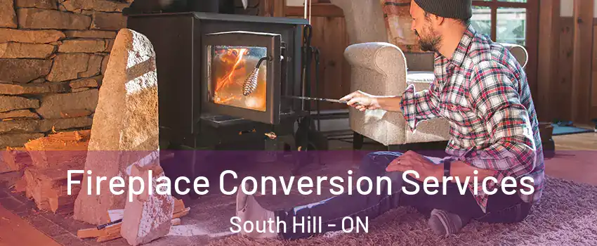 Fireplace Conversion Services South Hill - ON