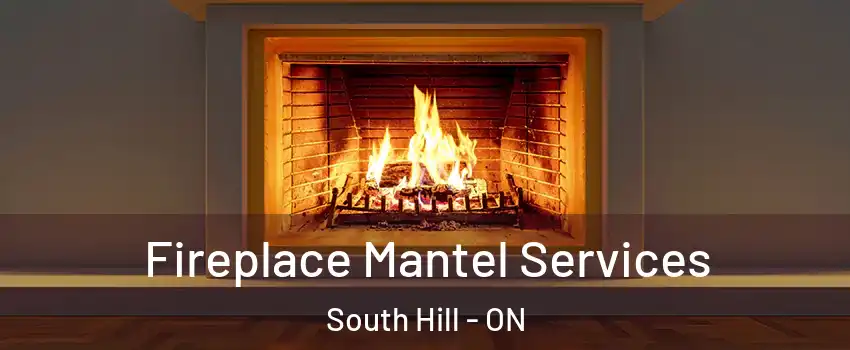  Fireplace Mantel Services South Hill - ON