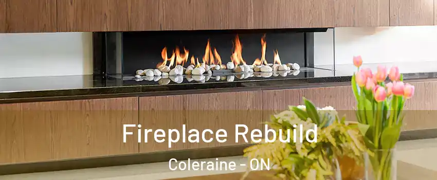 Fireplace Rebuild Coleraine - ON