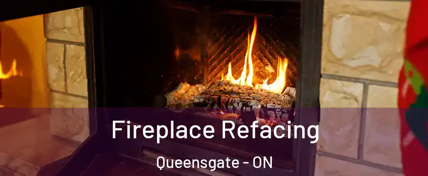 Fireplace Refacing Queensgate - ON
