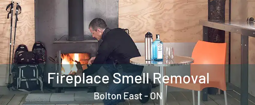 Fireplace Smell Removal Bolton East - ON