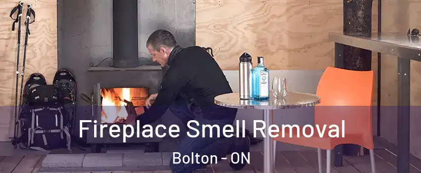 Fireplace Smell Removal Bolton - ON