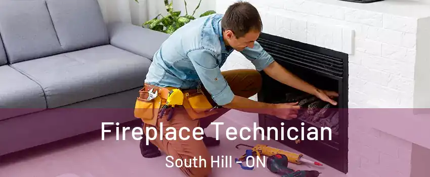 Fireplace Technician South Hill - ON