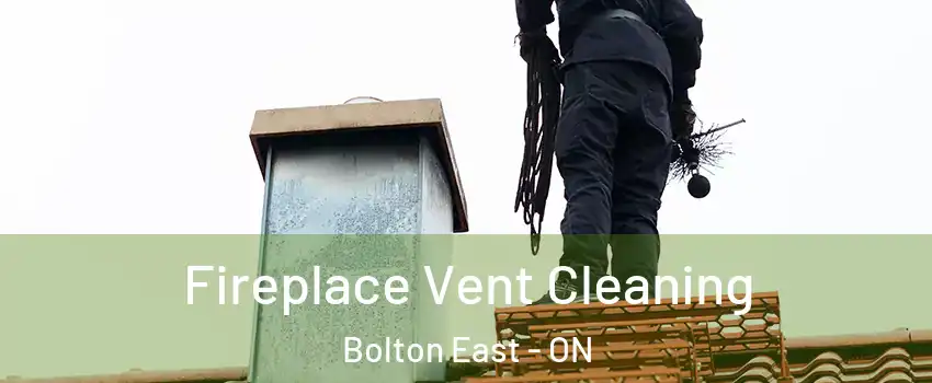  Fireplace Vent Cleaning Bolton East - ON