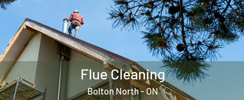 Flue Cleaning Bolton North - ON