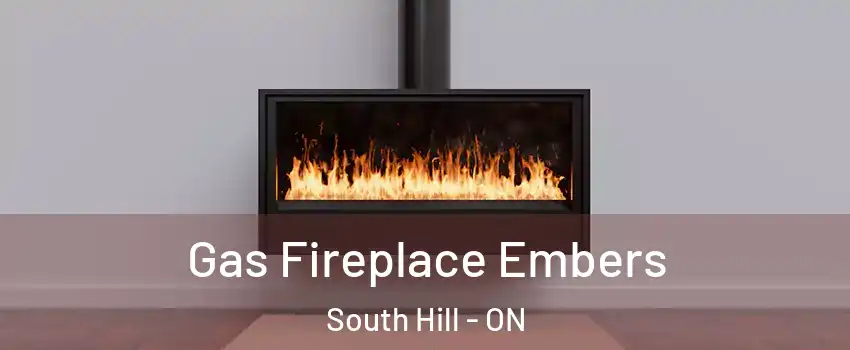 Gas Fireplace Embers South Hill - ON
