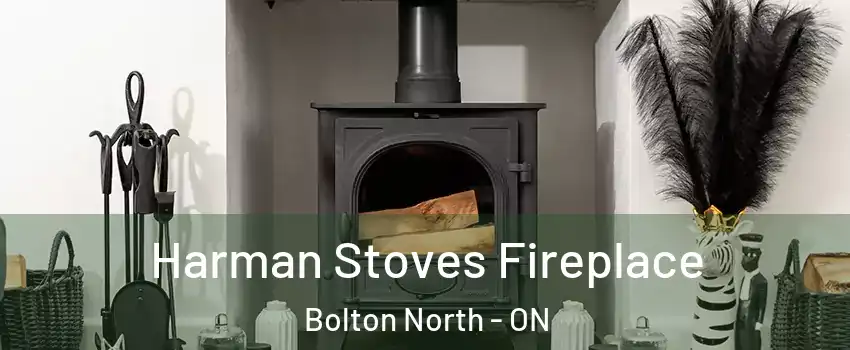 Harman Stoves Fireplace Bolton North - ON