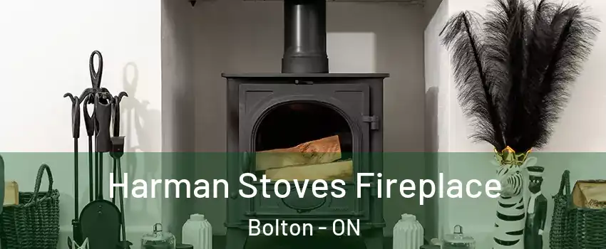 Harman Stoves Fireplace Bolton - ON
