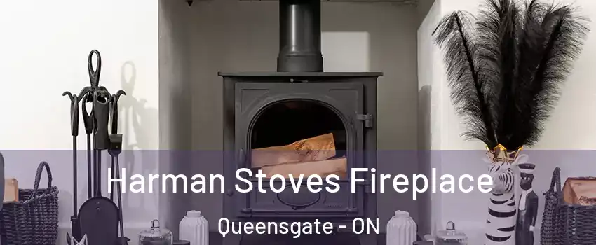 Harman Stoves Fireplace Queensgate - ON