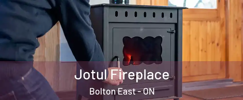Jotul Fireplace Bolton East - ON
