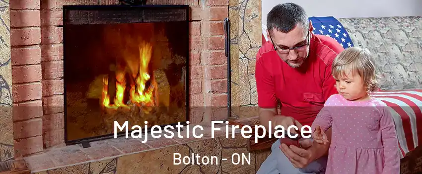 Majestic Fireplace Bolton - ON