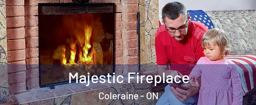 Majestic Fireplace Coleraine - ON