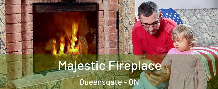 Majestic Fireplace Queensgate - ON