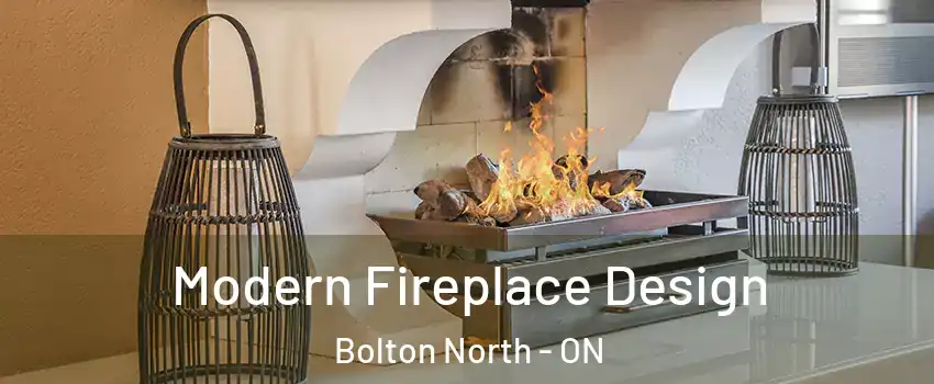 Modern Fireplace Design Bolton North - ON