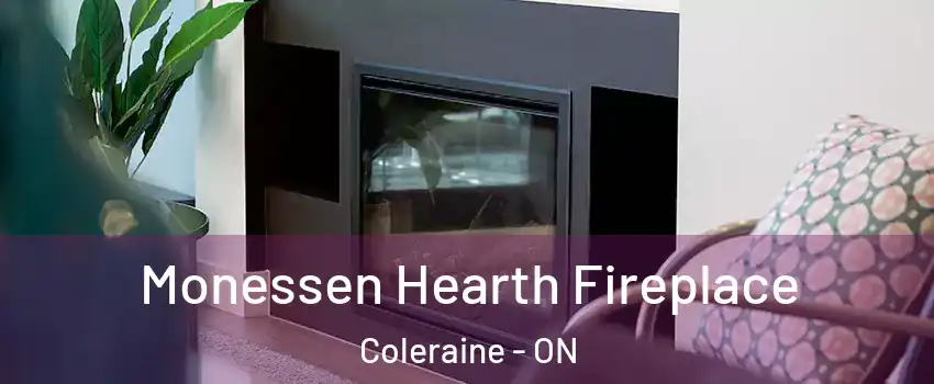 Monessen Hearth Fireplace Coleraine - ON