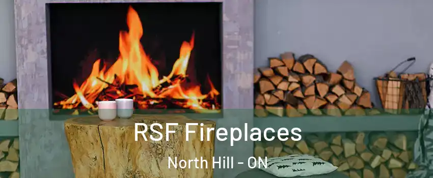 RSF Fireplaces North Hill - ON