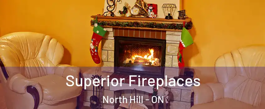 Superior Fireplaces North Hill - ON