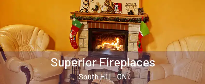 Superior Fireplaces South Hill - ON