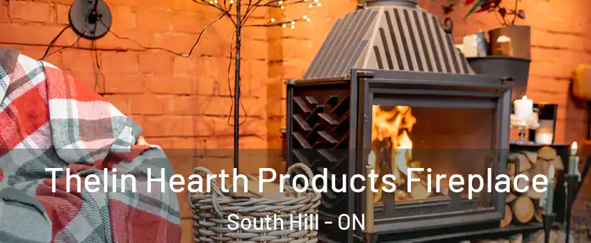 Thelin Hearth Products Fireplace South Hill - ON