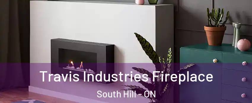 Travis Industries Fireplace South Hill - ON