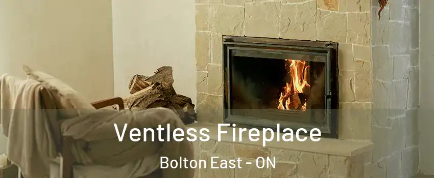 Ventless Fireplace Bolton East - ON