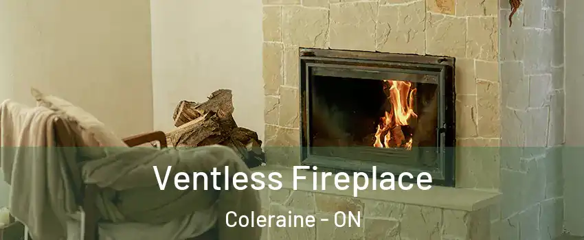 Ventless Fireplace Coleraine - ON