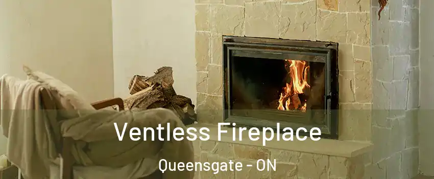 Ventless Fireplace Queensgate - ON