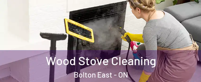 Wood Stove Cleaning Bolton East - ON
